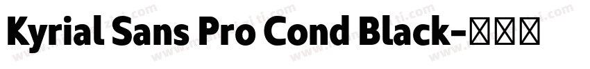 Kyrial Sans Pro Cond Black字体转换